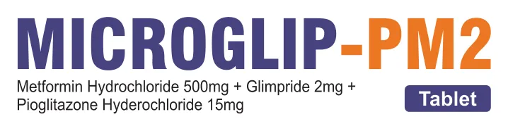 Microglip-PM2 Tablet: Metformin Hydrochloride 500mg + Glimepiride 2mg + Pioglitazone Hydrochloride 15mg
